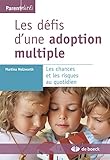 Les défis d'une adoption multiple (Parentalités) (French Edition) by MARTINA HOLZWARTH