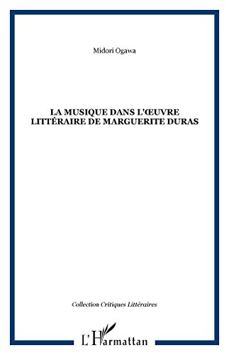 La  musique dans l'oeuvre littéraire de Marguerite Duras