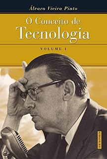 Livro O Conceito de Tecnologia - volume 1