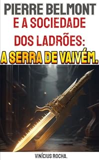 Livro Pierre Belmont e a Sociedade dos Ladrões: A Serra de Vaivém.