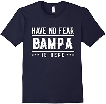 Men's Have No Fear Bampa Is Here T-Shirt Large Navy