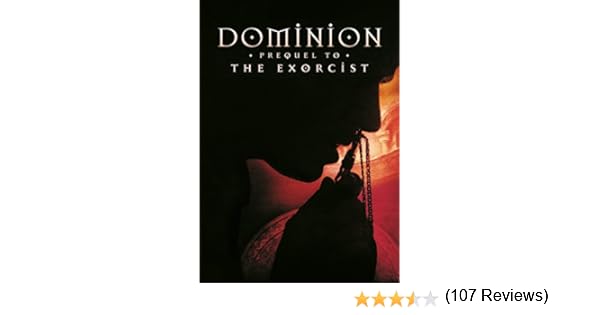 Watch Dominion: Prequel To The Exorcist Online Metacritic