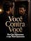 Livro Você Contra Você: Por Que Sabotamos o que Mais Queremos