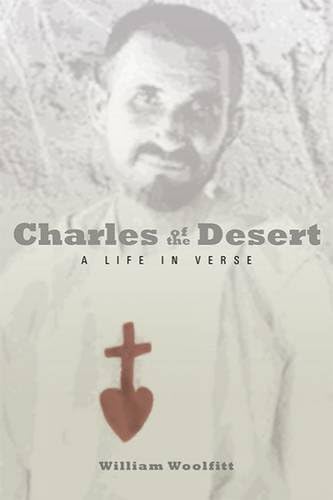 Charles of the Desert: A Life in Verse (Paraclete Poetry)