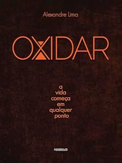 Livro OXIDAR: A vida começa em qualquer ponto