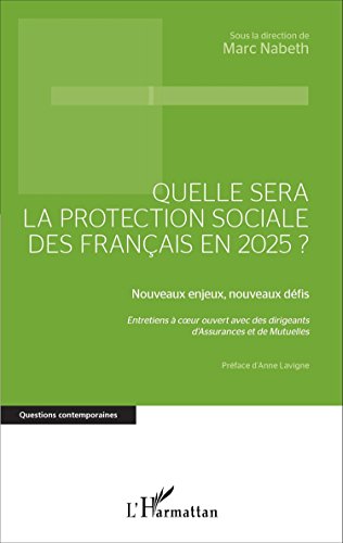 Quelle sera la protection sociale des Français en 2025 ?