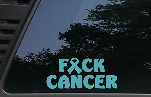 High Viz Inc F*ck Cancer in Teal - Ovarian Cancer Awareness - 8" x 3 1/2" die Cut Vinyl Decal for Cars, Trucks, Windows, Boats, Tool Boxes, laptops, etc. Made in The USA!