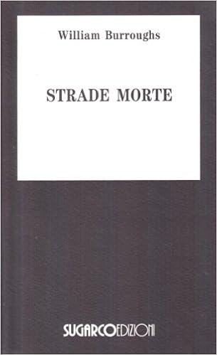 William Burroughs - Strade morte (1996)