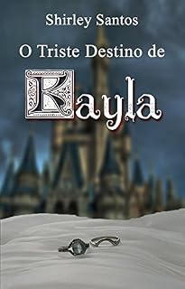 Livro O Triste Destino de Kayla (Conto)