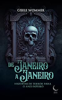 Livro De janeiro a janeiro: Histórias de terror para o ano inteiro