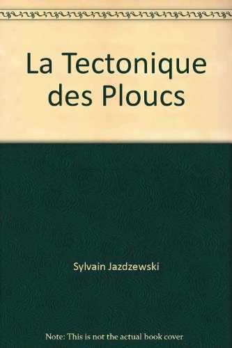 La  tectonique des ploucs