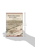 Front cover for the book New Orleans As It Was by Judith Kelleher Schafer