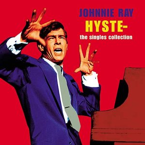Johnnie Ray Hysteria Singles Collection Amazon Com Music