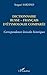DICTIONNAIRE RUSSE-FRANÇAIS D'ÉTHYMOLOGIE COMPARÉE: Correspondances lexicales historiques (French by Sergueï Sakhno