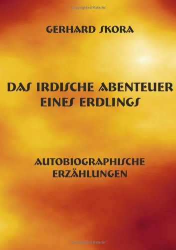 Das irdische Abenteuer eines Erdlings.