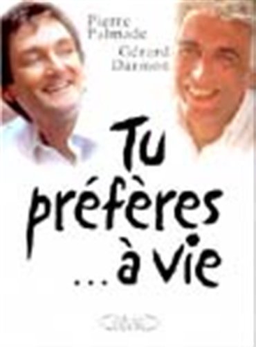 Tu préfères... à vie
