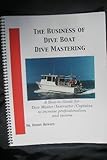 The Business of Dive Boat Dive Mastering, Howley, Denny, 0967370426