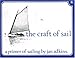The Craft of Sail: A Primer of Sailing