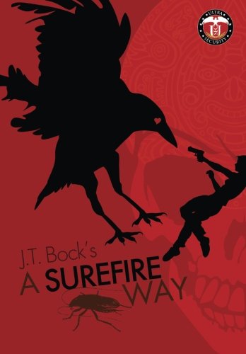 A Surefire Way (UltraSecurity Series) (Volume 1)