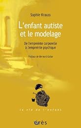 L' enfant autiste et le modelage