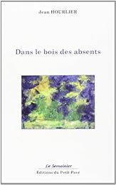 Dans le bois des absents