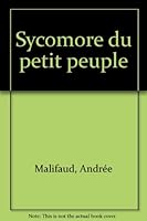 Sycomore Du Petit Peuple 2081619466 Book Cover
