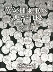 Download Washington Quarters State Collection Vol I and Vol II (coin collecting, vol I, vol II ...