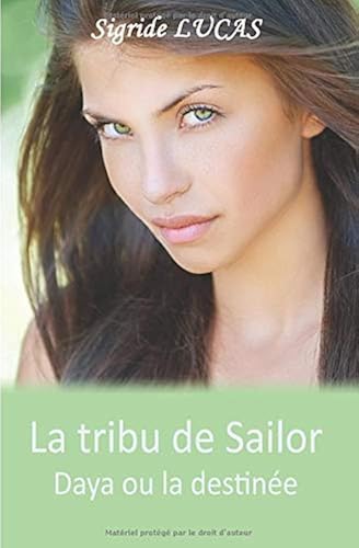 Download La tribu de Sailor: Daya ou la destinée PDF