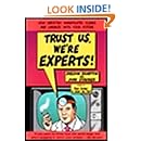 Trust Us We Re Experts How Industry Manipulates Science