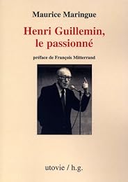 Henri Guillemin, le passionné