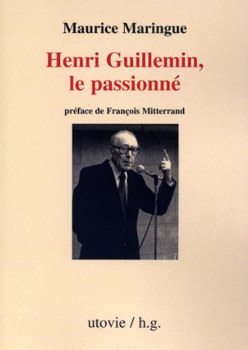 Henri Guillemin, le passionné