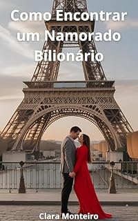 Livro Como Encontrar um Namorado Bilionário