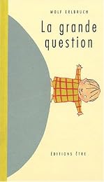 La  grande question