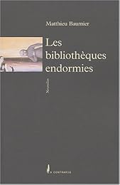 Les  bibliothèques endormies
