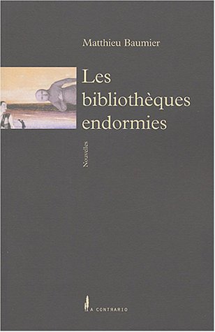 Les  bibliothèques endormies