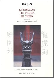 Le  dragon, les tigres, le chien