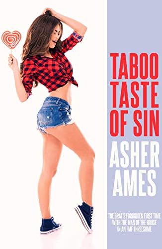 Taboo Taste of Sin: The Brat’s Forbidden First Time with the Man of the House in an FMF Threesome