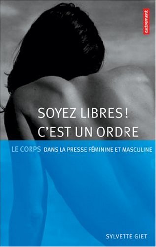 Soyez libres ! C'est un ordre