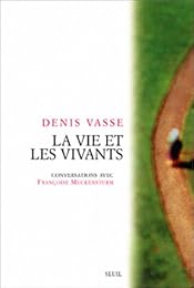 La  vie et les vivants