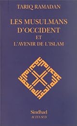 Les  musulmans d'Occident et l'avenir de l'islam