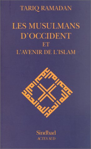 Les  musulmans d'Occident et l'avenir de l'islam