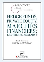 Hedge funds, private equity, marchés financiers