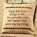 "Enjoy the Little Things in Life, for Someday You Will Realize They Were The Big Things" - French Flea Market Burlap Throw Pillow- 16-in x 16-in