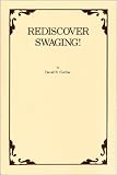 Rediscover Swaging!, , 189193502X