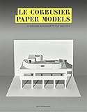 Le Corbusier Paper Models: 10 Kirigami Buildings To