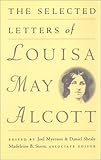 The Selected Letters of Louisa May Alcott