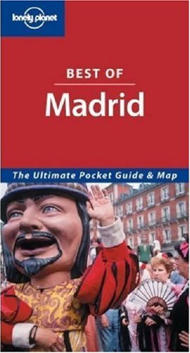 Lonely Planet Best of Madrid (Lonely Planet Madrid Encounter)