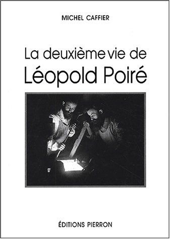 La  deuxième vie de Léopold Poiré