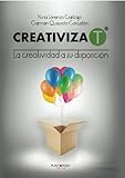 Image de Creativiza-T: La creatividad a su disposición (Spanish Edition)