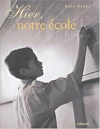 Hier, notre école